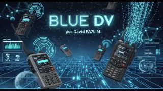 30 - Proyecto BlueDV por David PA7LIM