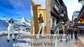 📍 Zermatt, Switzerland | Euro Trip 2022