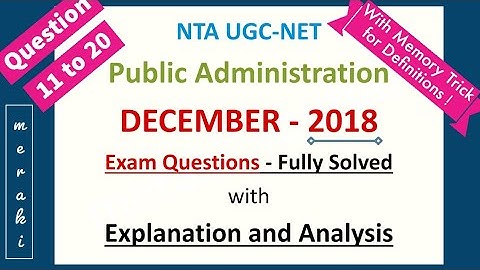 UGC NET Public Admn. Previous Year Questions - December 2018 Questions (11-20) - Solved & Explained