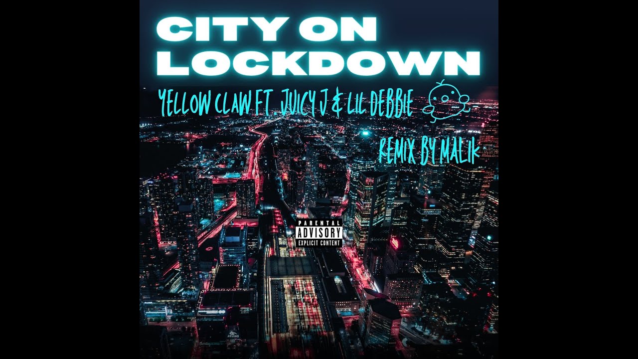 FL Studio - Yellow Claw ft. Juicy J & Lil Debbie - City On Lockdown (Remix By Malik)