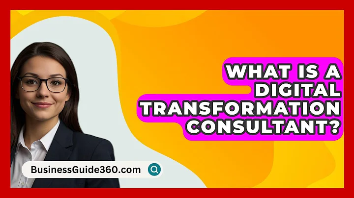 What Is A Digital Transformation Consultant? - BusinessGuide360.com