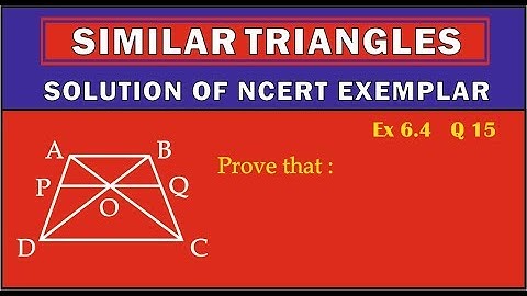 NCERT EXEMPLAR Similar Triangles Ex 6.4 Q 15