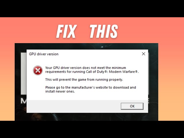 FIX Modern Warfare 2 GPU Driver Version Error