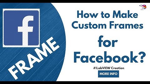 How to Make Custom Frames for Facebook Profile