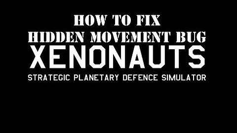 Xenonauts: Remove the "Hidden Movement" screen
