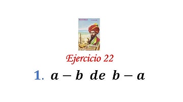 Algebra de Baldor: Ejercicio 22 - Problema 1: a-b  de  b-a