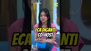 Eca Panik Mau Diganti Co Host Oleh Zara
