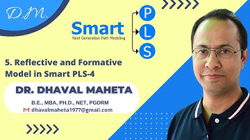 5. Reflective and Formative Model in SmartPLS-4 || Dr. Dhaval Maheta