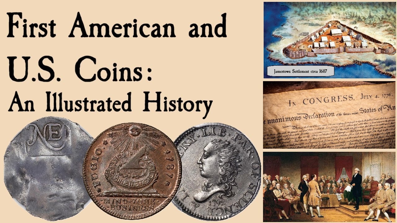 The First American and U.S. Coins: An Illustrated History - YouTube