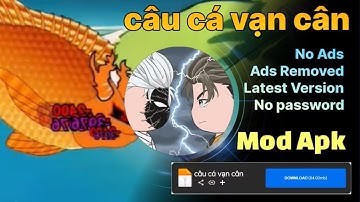 Câu Cá Vạn Cân | Mod Apk | Ads Removed No password | v1.0.5  | Gameplay