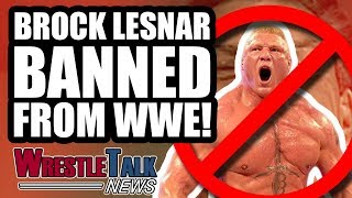 Brock Lesnar BANNED From WWE! WCW PPV RETURNING?! | WrestleTalk News July 2018