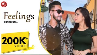New Punjabi Songs 2020 | Feelings ( Official Video) | Guri Shergill | Latest Punjabi Songs 2020