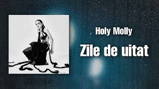 Holy Molly  Zile De Uitat slowed U0026 Reverbed