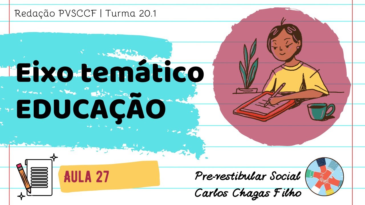 Educação e eixo temático no ENEM | Redação PVSCCF - YouTube