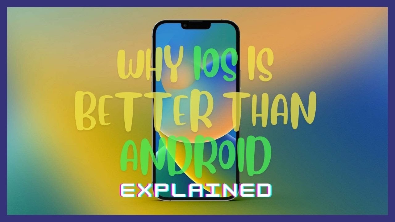 Why iOS is Better than Android - YouTube