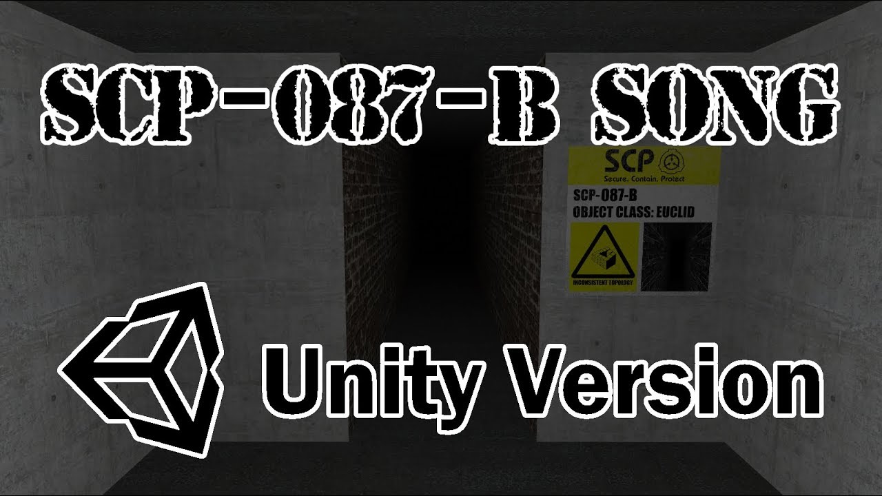 Scp 087 B Song Unity Version Youtube Scp 087 B Song Unity Version Youtube