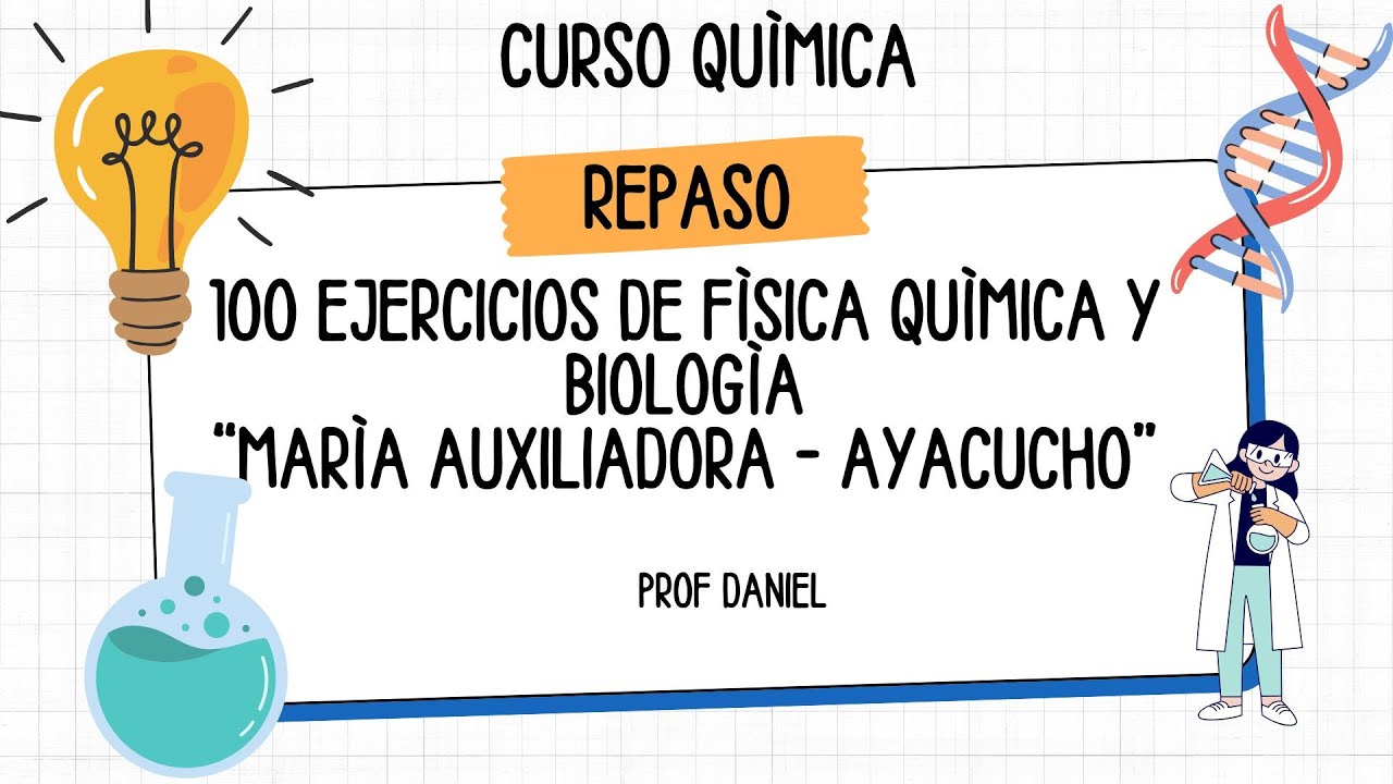 CLASE EN VIVO -100 PREGUNTAS DE FÌSICA, QUÌMICA Y BIOLOGÌA. - YouTube