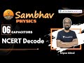 L6: Capacitors - NCERT Decode | SAMBHAV Crash Course | NEET 2021 | Nipun Mittal