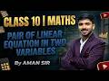 10th maths  pair of linear eqaution lec 1  by Aman Sir  TAA