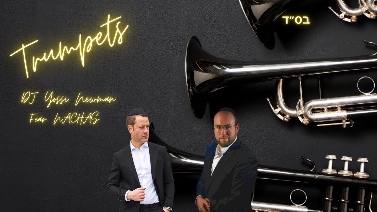 DJ Yossi Newman X NACHAS - Trumpets