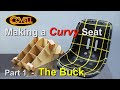 Making the Buck for a Curvy Seat