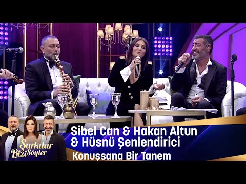 Sibel Can & Hakan Altun & Hüsnü Şenlendirici - Konuşsana Bir Tanem