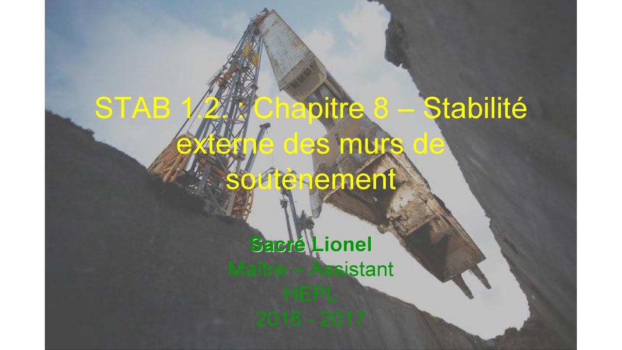 STAB 1.2. : Chapitre 8 - Stabilité externe des murs de soutènement