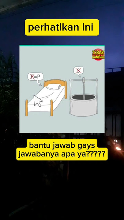 bantu jawab gays #tebaktebakan #tebakgambar #tekateki #fyp #funny