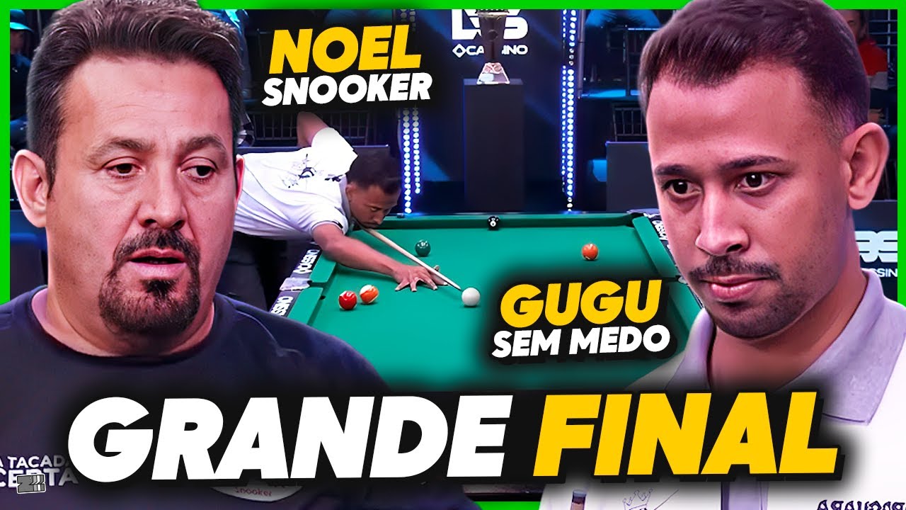 GUGU SEM MEDO x NOEL SNOOKER | A GRANDE FINAL | MELHORES MOMENTOS | LIGA BRASILEIRA DE SINUQUINHA
