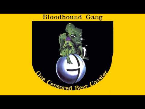 Bloodhound Gang - One Fierce Beer Coaster (LP) - YouTube