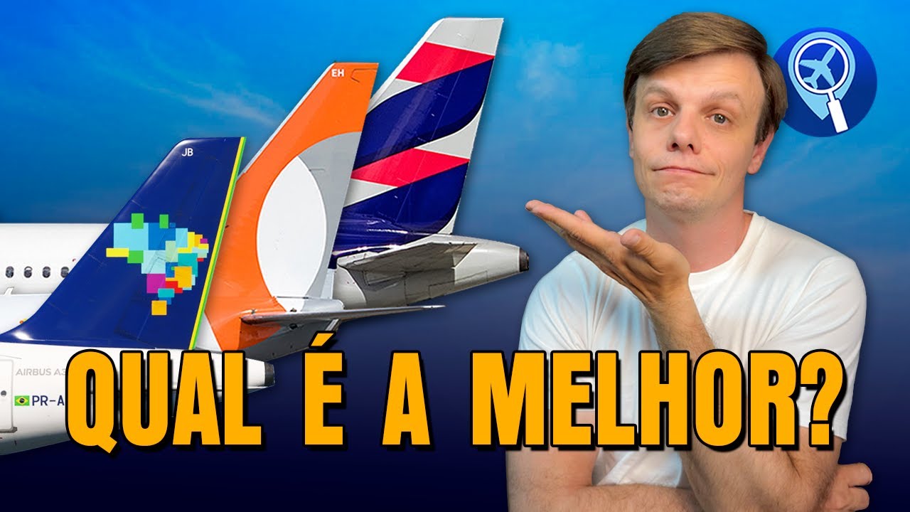 Qual a MELHOR COMPANHIA AÉREA do Brasil? Comparamos as três na mesma viagem!