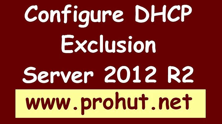 How to configure DHCP Exclusion range - Windows Server 2012 R2.