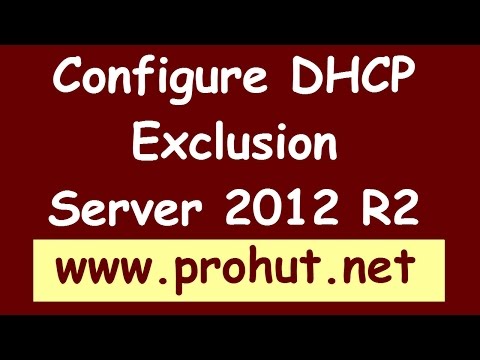 How to configure DHCP Exclusion range - Windows Server 2012 R2.