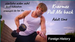 Kvarmez - Pull Me Back (Adult Time - Zierliche Aiden Ashley 2024)(Mp3_160K) Resimi