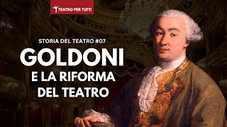 CARLO GOLDONI: dalla commedia dell'arte alla riforma del teatro CARLO GOLDONI: dalla commedia dell'arte alla riforma del teatro