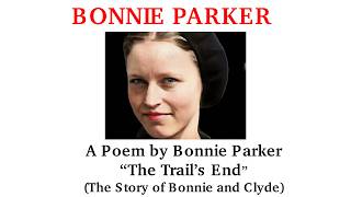 Bonnie Parker (1910-1934), The Trail's End (1934) (The Story of Bonnie and Clyde) #countrymusic