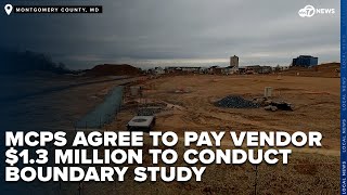 MCPS agree to pay vendor $1.3 million to conduct boundary study