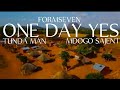 FORMSEVEN Ft TUNDA MAN MDOGO SAJENT ONE DAY YES OFFICIAL MUSIC VIDEO 