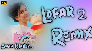 Lofar 2  Masoom Sharma  Hard Bass Remix Dj Aman Blaster 2026
