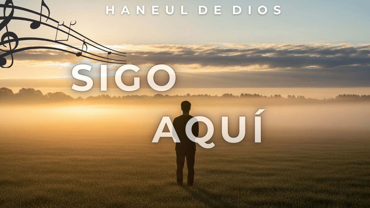 Sigo Aquí | Oración Cantada para Cuando No Tienes Fuerzas | Música Cristiana Profunda