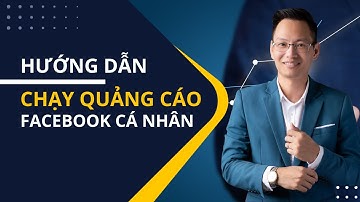 Hướng Dẫn Chạy Quảng Cáo Trên Nick Facebook Cá Nhân | Nguyễn Trí Long