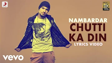 Nambardar - Chutti Ka Din | Da Future | Lyric Video
