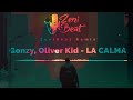 Gonzy, Oliver Kid -  LA CALMA (ZeniBeat Remix)