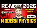 Modern Physics Part 3 ⚡ Revision + PYQs | RE-NEET 2026 | By Ahad Sir