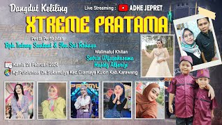 🔴 LIVE PAGI // D-LINK EXTREME PRATAMAA OLD // AJ PRODUCTION HD // PULOLUNTAS 29 - 02 - 2024