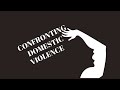 Confronting Domestic Violence