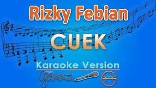 Rizky Febian - Cuek (Karaoke) | GMusic chords