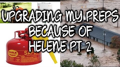 Upgrading My Preps Because Of Hurricane Helene Pt2- Prepping For The Next Major Storm