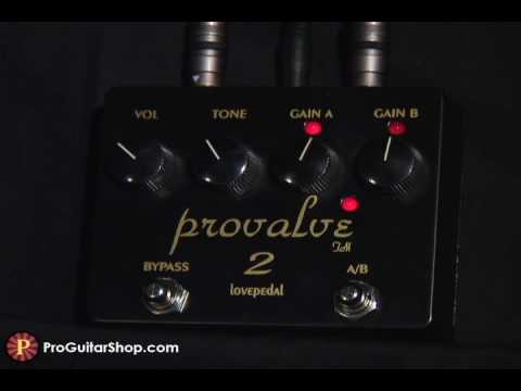 Lovepedal Provalve 2