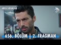 Arka Sokaklar 656. Bölüm 2. Fragman